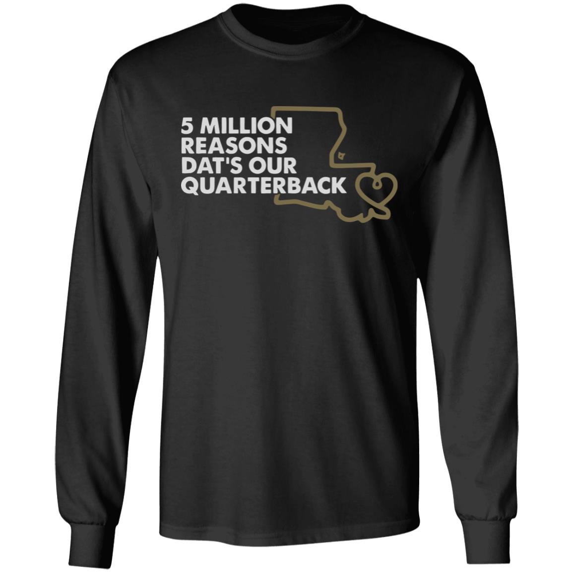 5 MILLION REASONS DAT’S OUR QUARTERBACK” Shirt 5 MILLION REASONS DAT’S OUR QUARTERBACK” Shirt