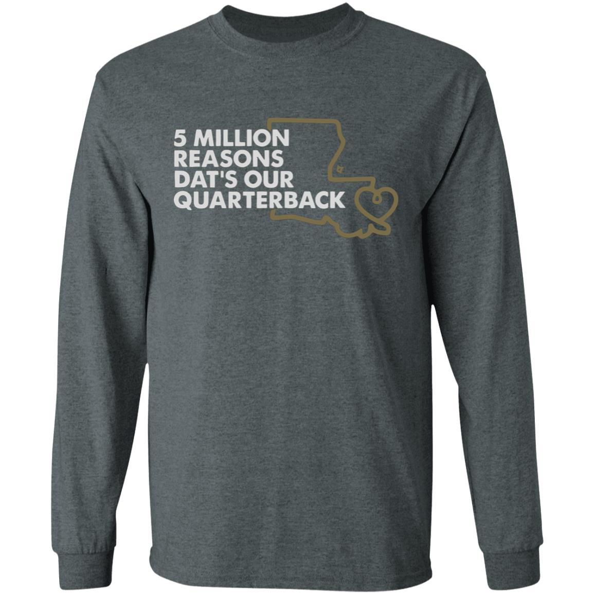 5 MILLION REASONS DAT’S OUR QUARTERBACK” Shirt 5 MILLION REASONS DAT’S OUR QUARTERBACK” Shirt