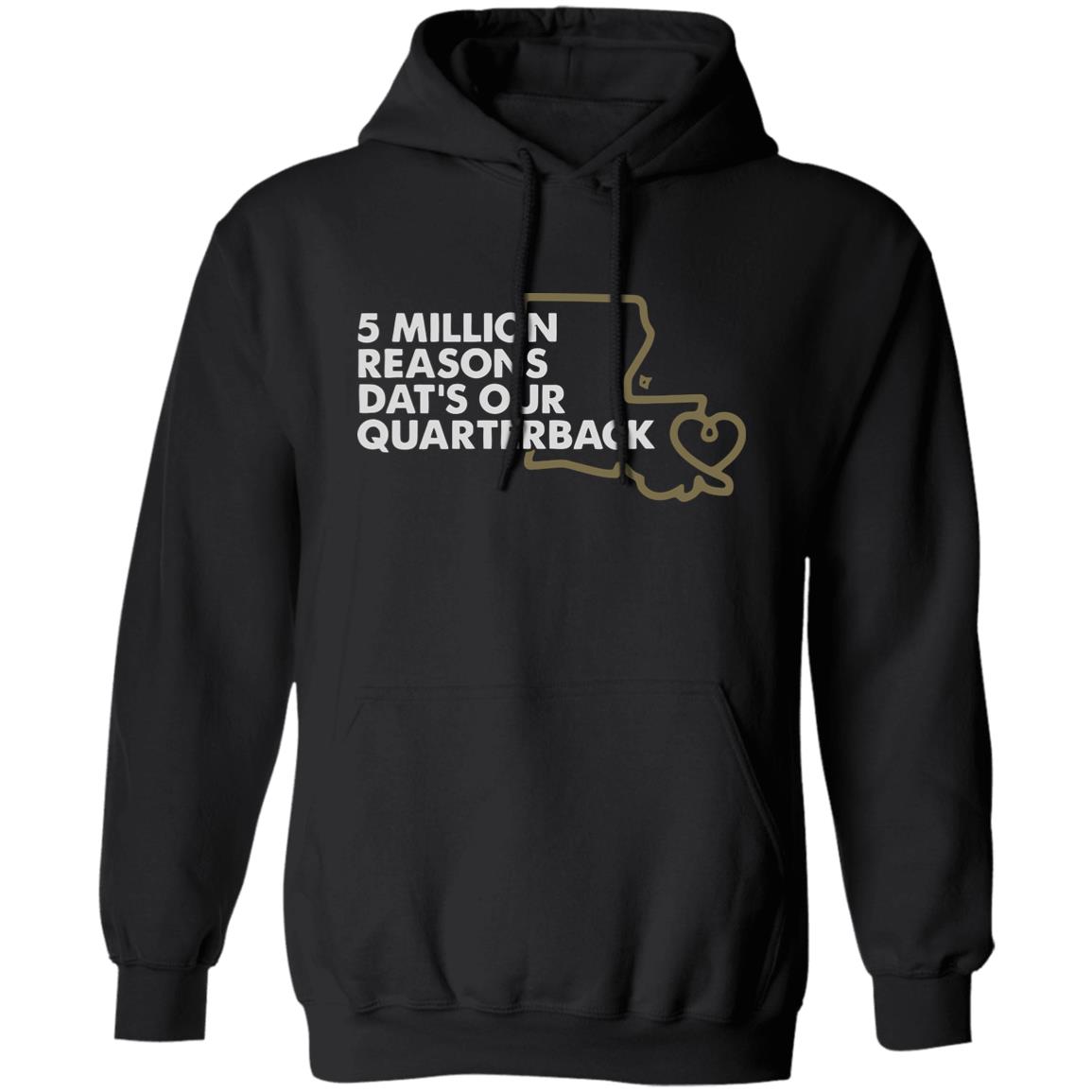 5 MILLION REASONS DAT’S OUR QUARTERBACK” Shirt 5 MILLION REASONS DAT’S OUR QUARTERBACK” Shirt