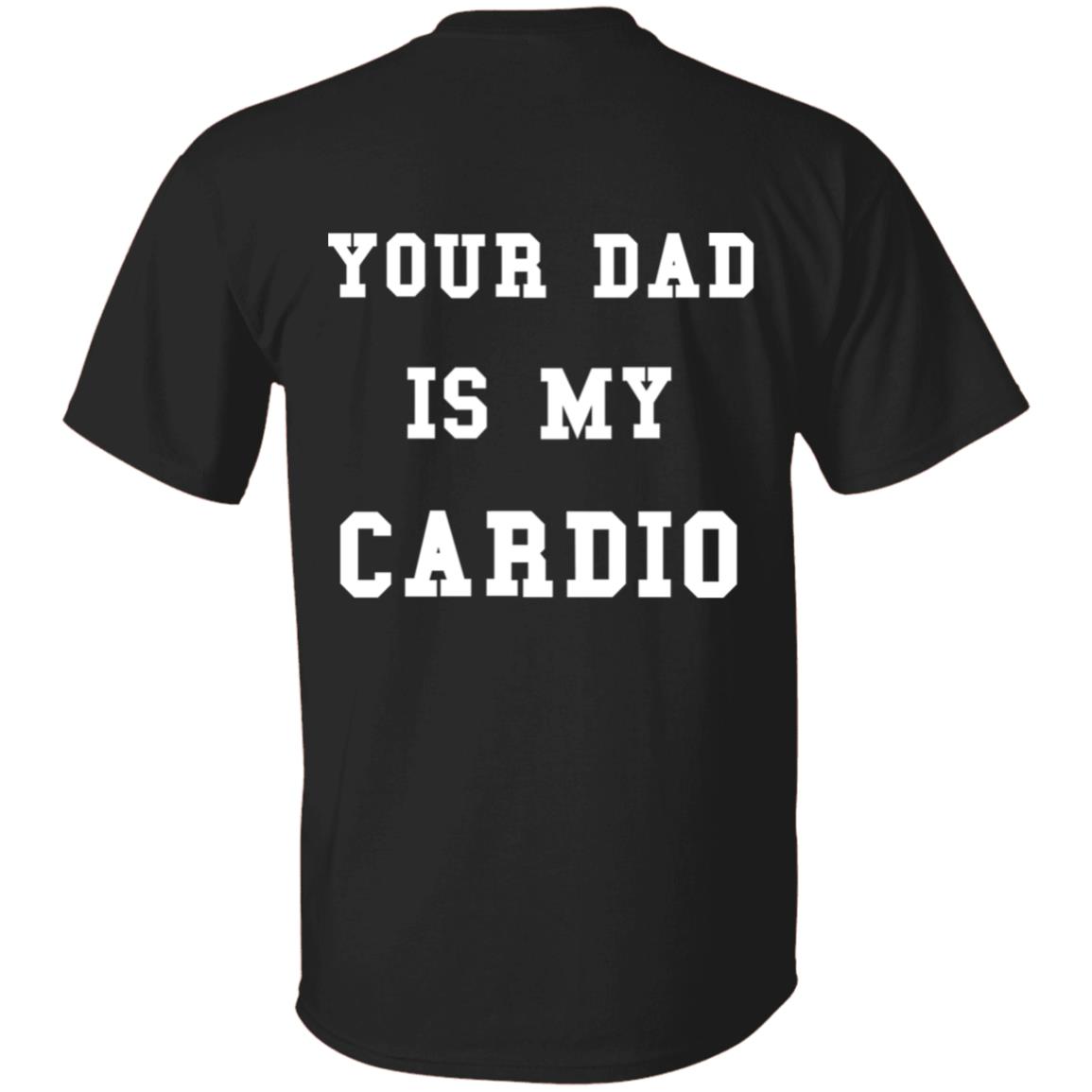Ur Mom Merch Your Dad Is My Cardio Sweatshirt Hoodie Shirt Ur Mom Merch Your Dad Is My Cardio Sweatshirt Hoodie Shirt
