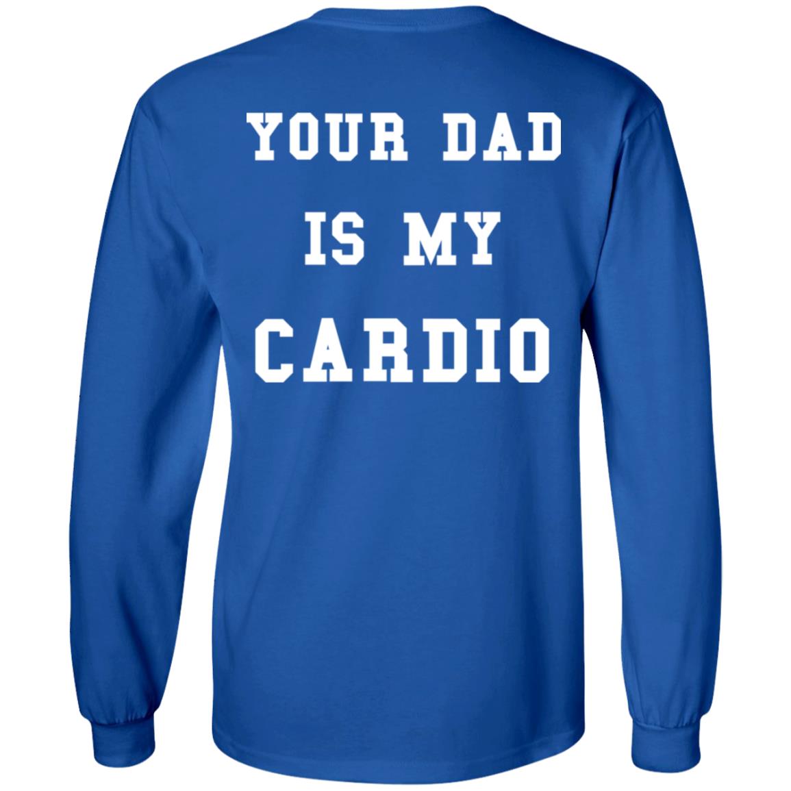 Ur Mom Merch Your Dad Is My Cardio Sweatshirt Hoodie Shirt Ur Mom Merch Your Dad Is My Cardio Sweatshirt Hoodie Shirt