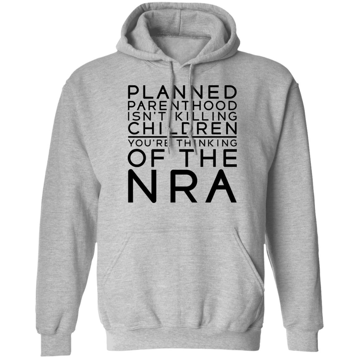 #TuckFrump RealTuckFrumper Planned Parenthood Isn’t Killing Children You’re Thinking Of The Nra Shirt #TuckFrump RealTuckFrumper Planned Parenthood Isn’t Killing Children You’re Thinking Of The Nra Shirt