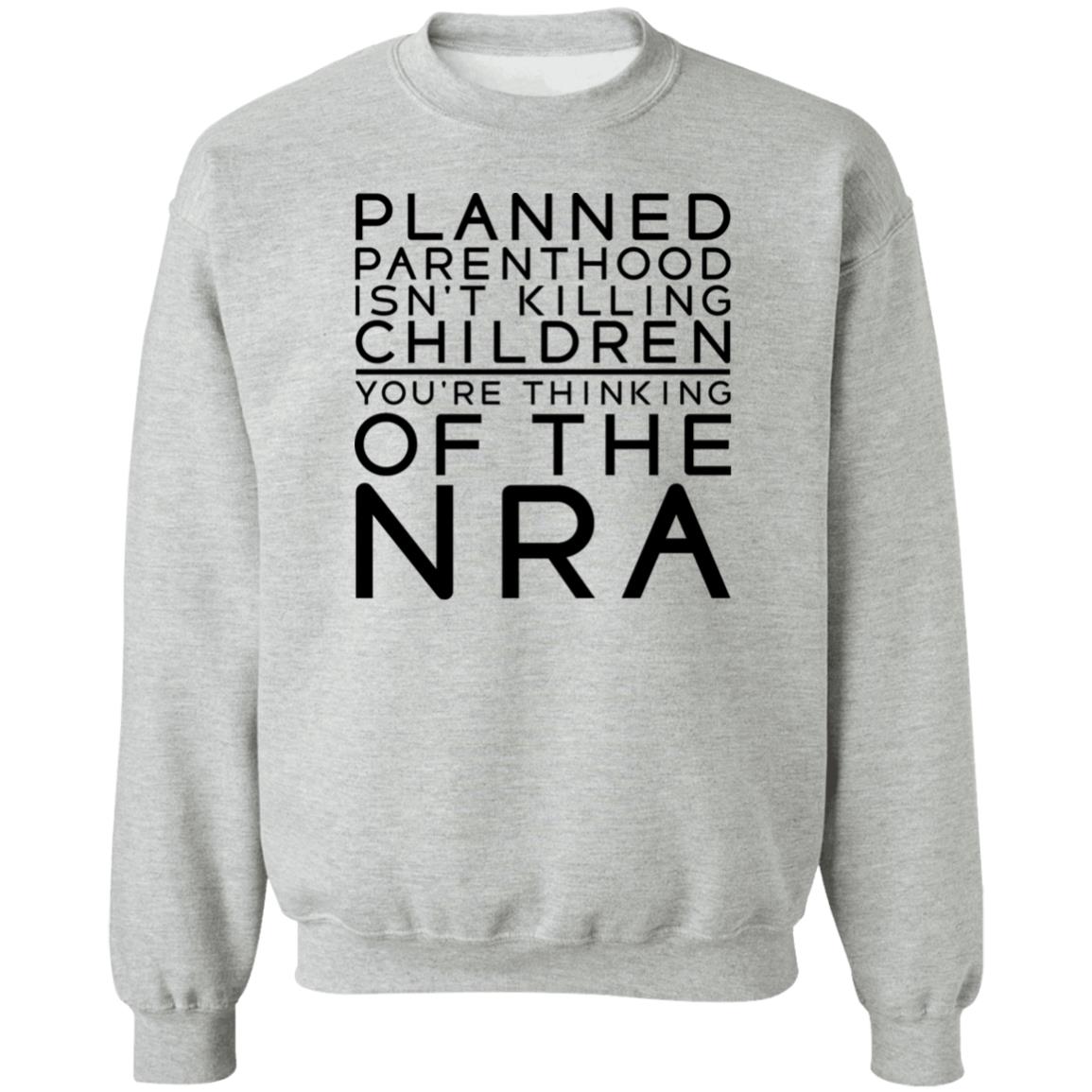 #TuckFrump RealTuckFrumper Planned Parenthood Isn’t Killing Children You’re Thinking Of The Nra Shirt #TuckFrump RealTuckFrumper Planned Parenthood Isn’t Killing Children You’re Thinking Of The Nra Shirt